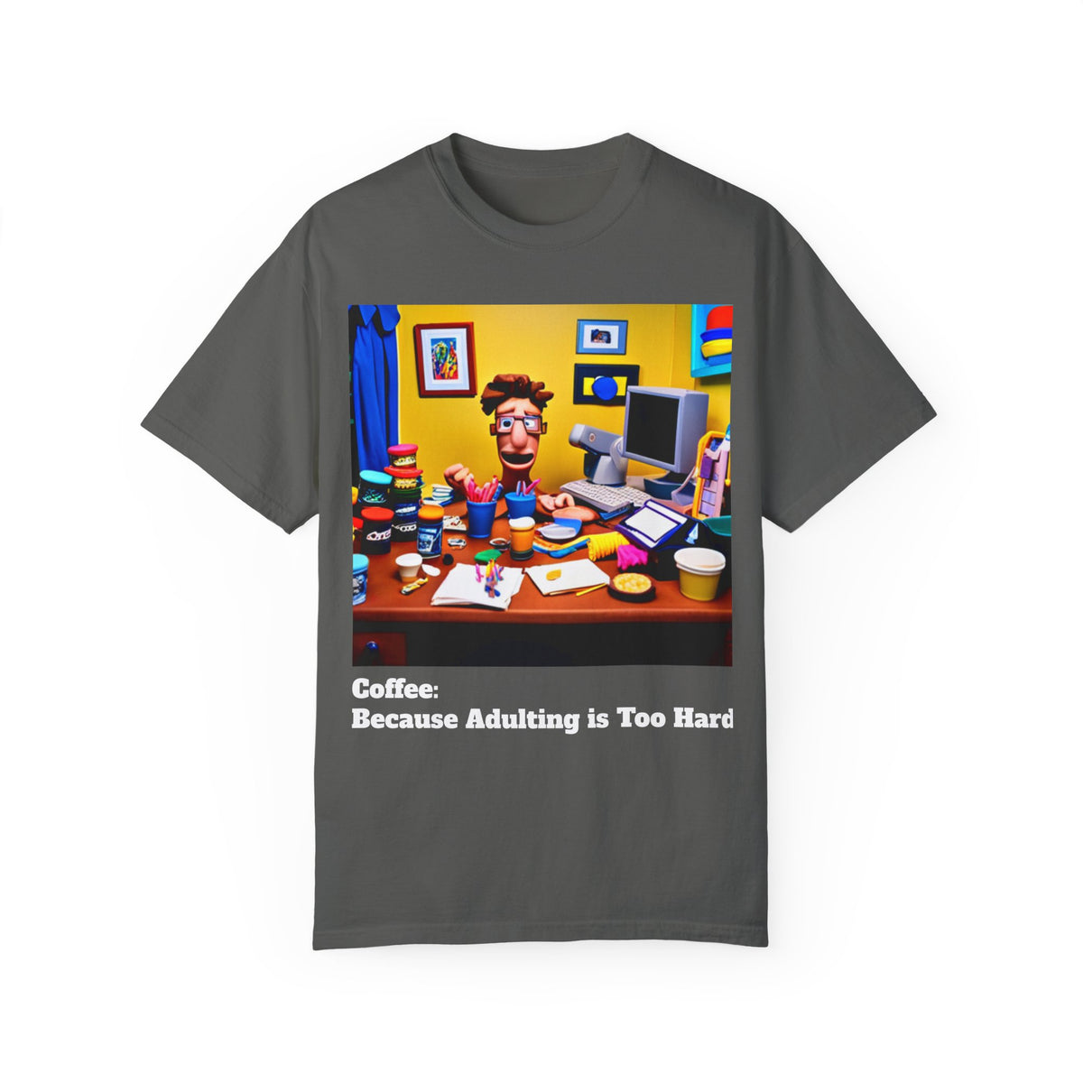 Unisex "Coffee: Because Adulting is Too Hard" Garment-Dyed T-shirt - OLM Store