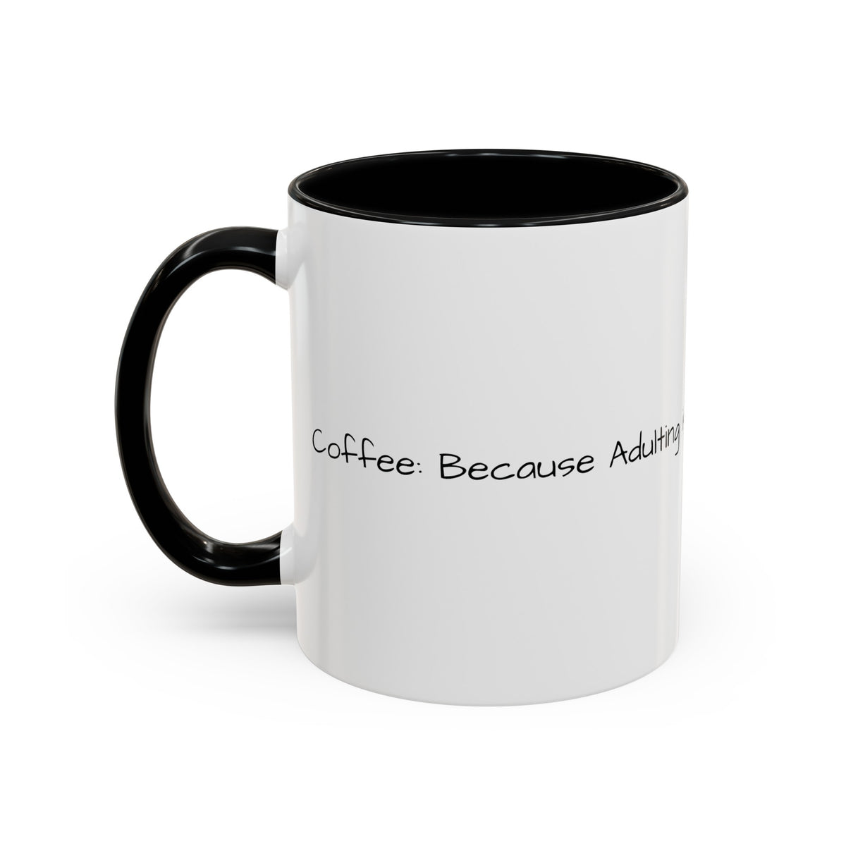 “Coffee: Because Adulting is Hard" Accent Coffee Mug (11, 15oz) - OLM Store