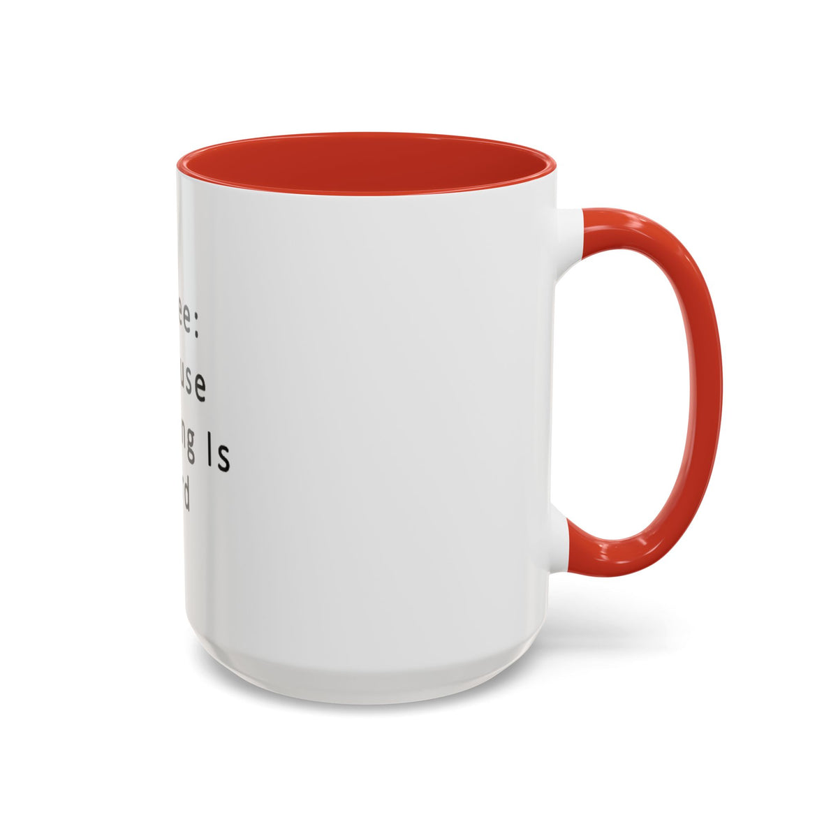 "Coffee: Because Adulting Is Hard" Accent Coffee Mug (11, 15oz) - OLM Store