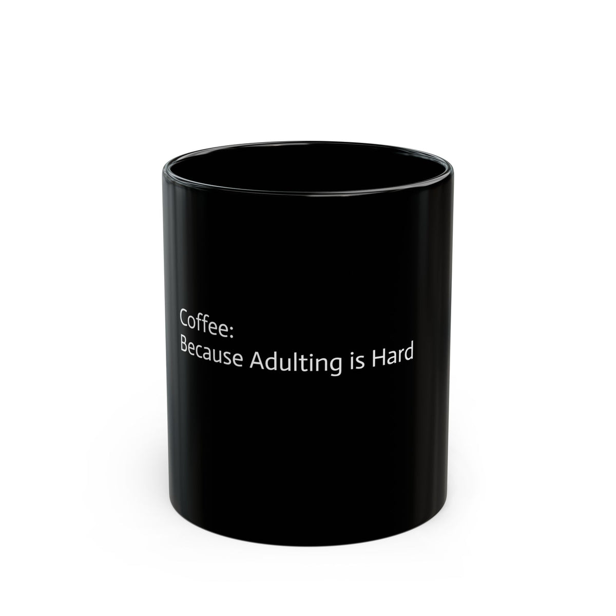 “Conquer the Day with a Cup of Can-Do: The ‘Adulting’ Mug” Black Mug (11oz, 15oz) - OLM Store