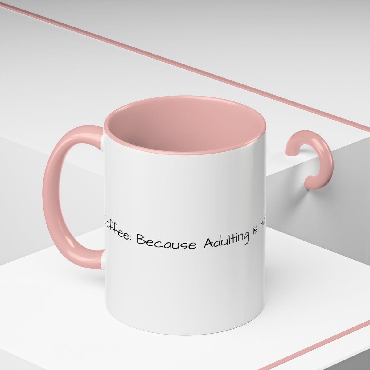 “Coffee: Because Adulting is Hard" Accent Coffee Mug (11, 15oz) - OLM Store