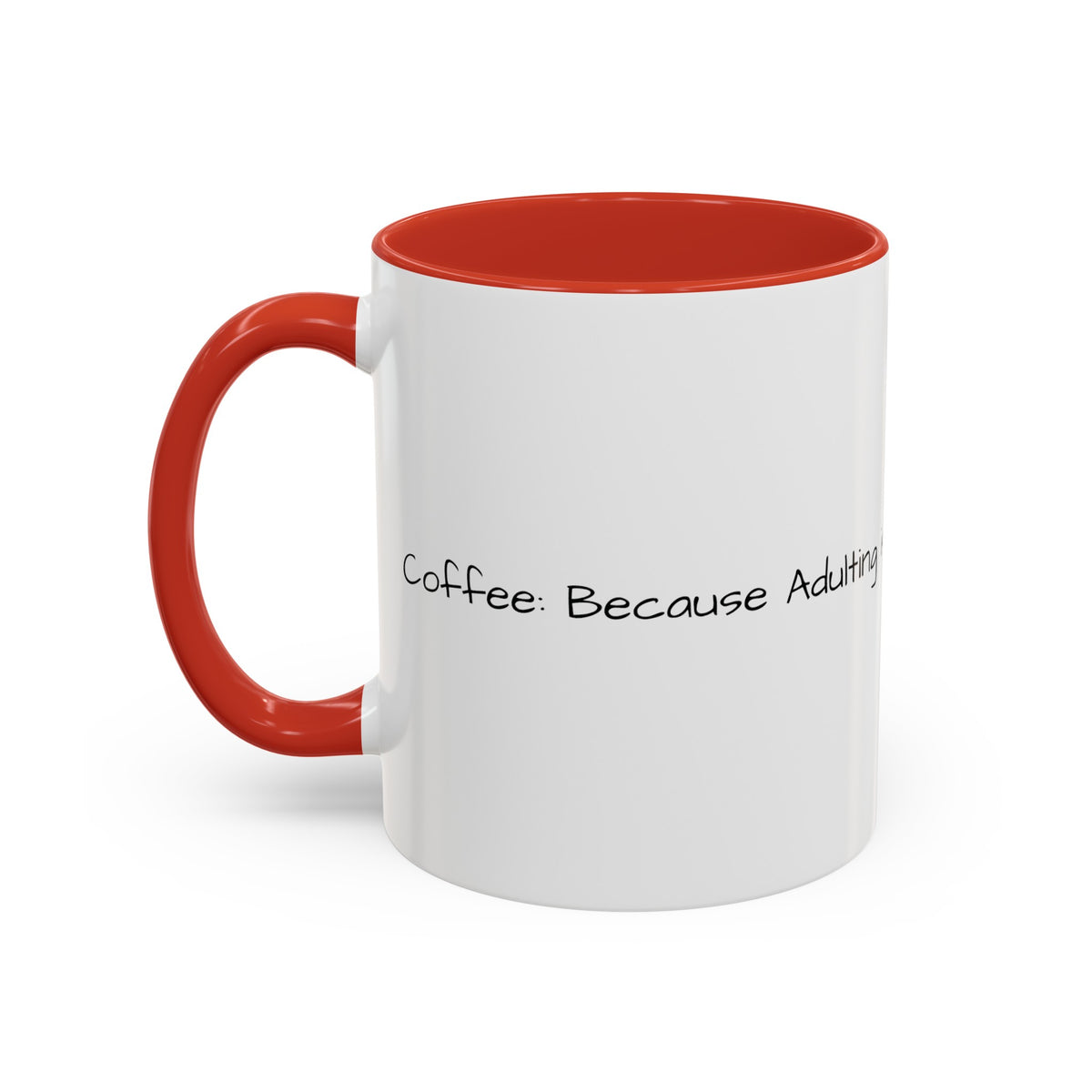 “Coffee: Because Adulting is Hard" Accent Coffee Mug (11, 15oz) - OLM Store