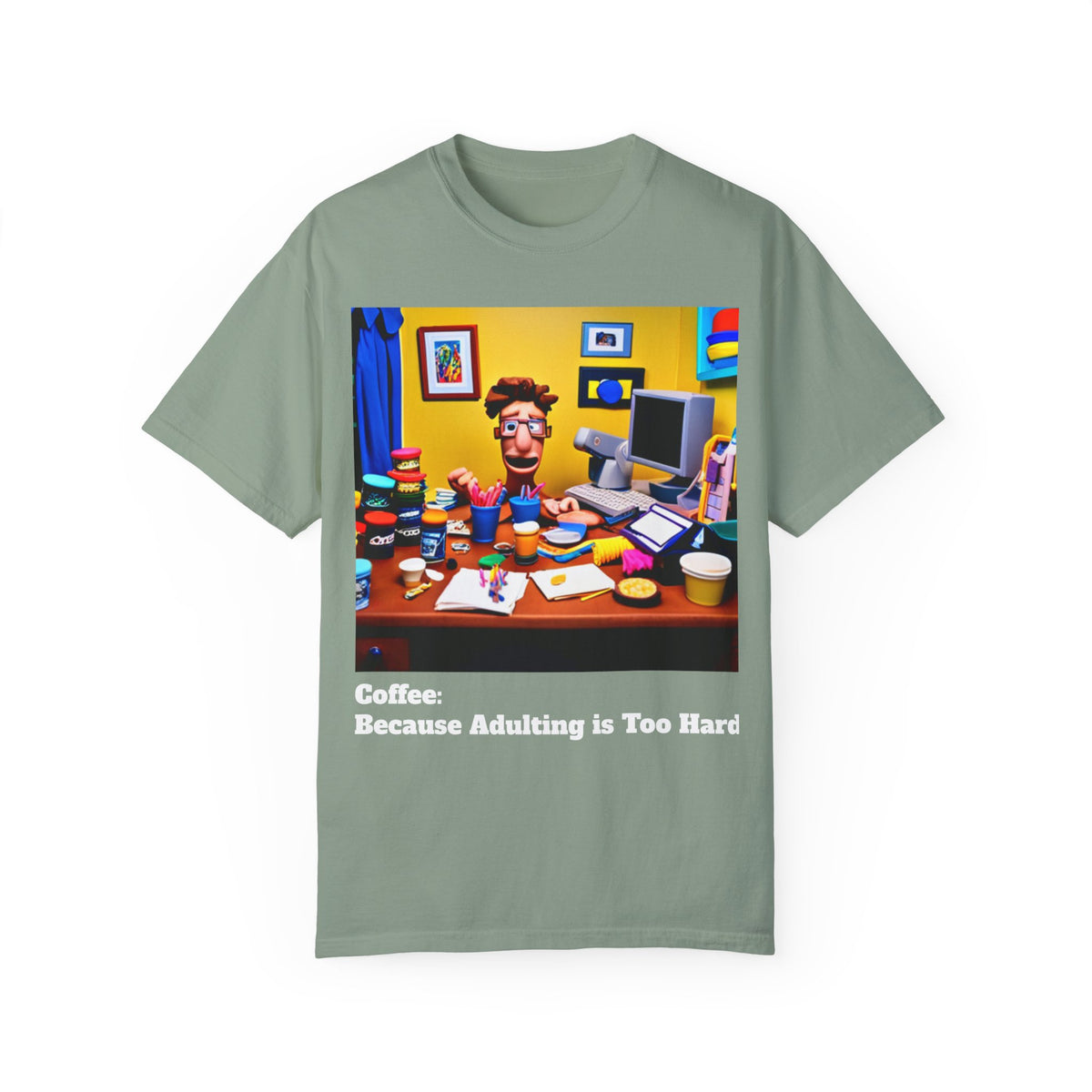 Unisex "Coffee: Because Adulting is Too Hard" Garment-Dyed T-shirt - OLM Store