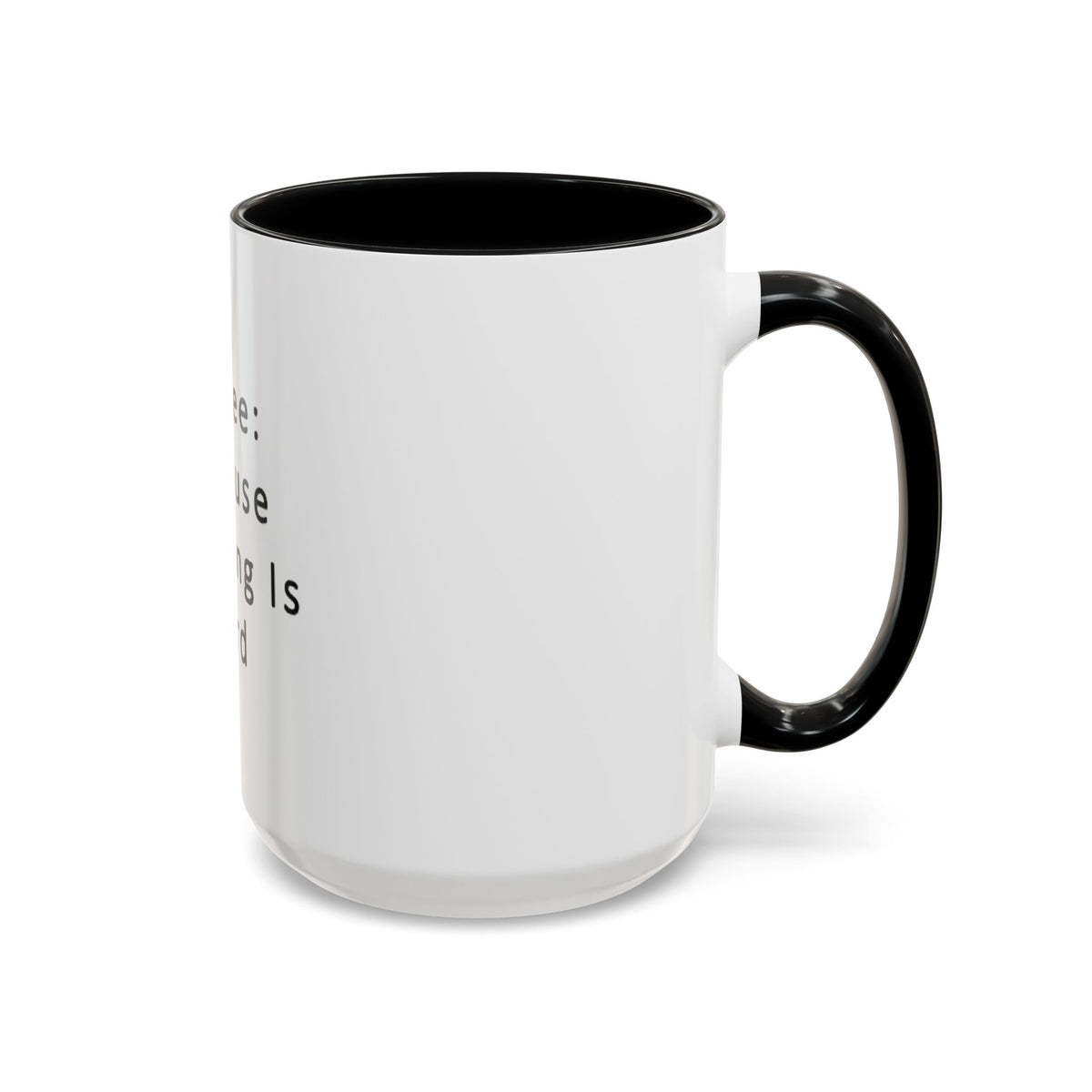 "Coffee: Because Adulting Is Hard" Accent Coffee Mug (11, 15oz) - OLM Store