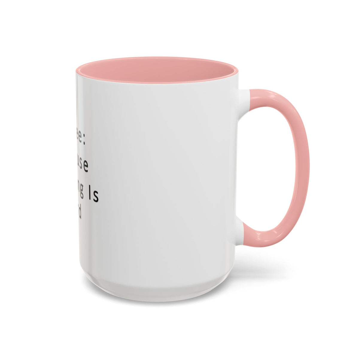 "Coffee: Because Adulting Is Hard" Accent Coffee Mug (11, 15oz) - OLM Store