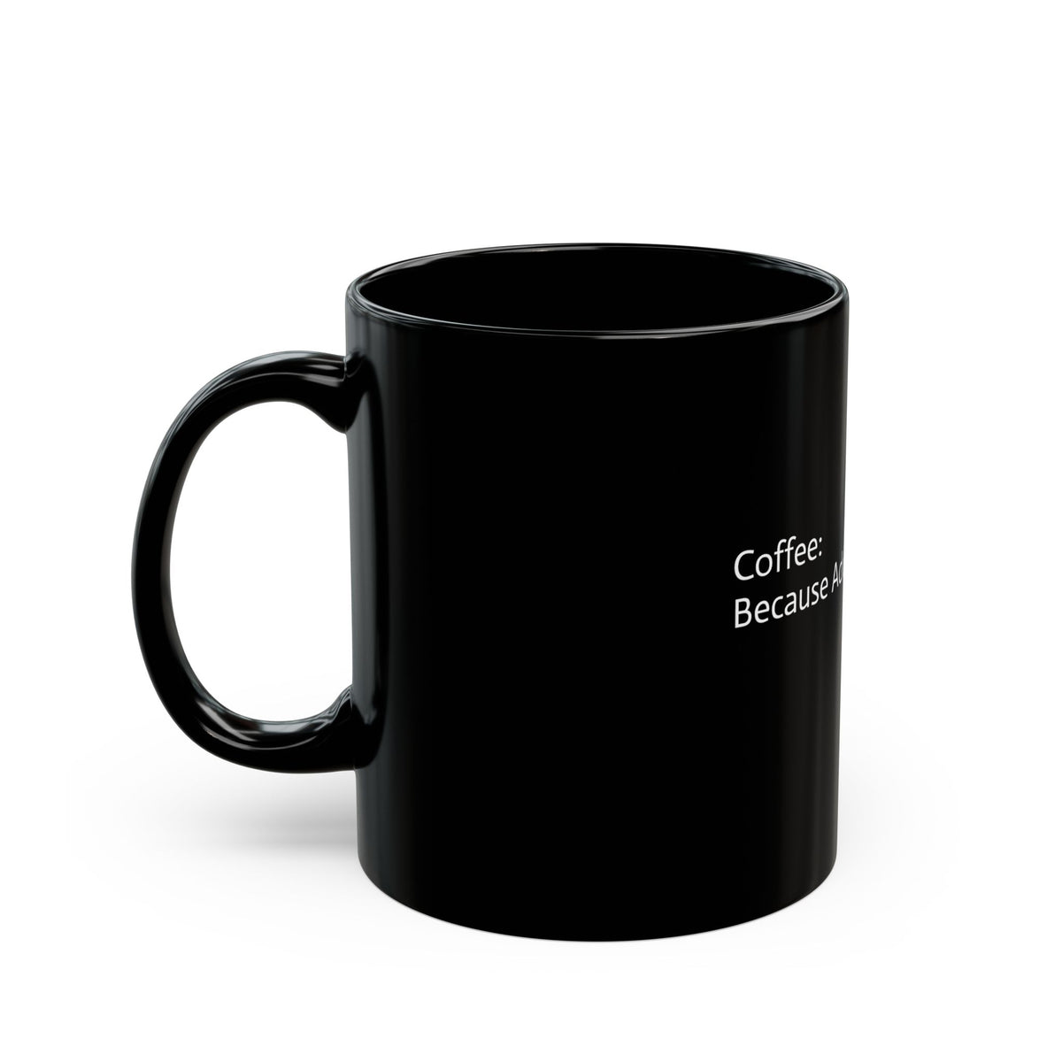 “Conquer the Day with a Cup of Can-Do: The ‘Adulting’ Mug” Black Mug (11oz, 15oz) - OLM Store