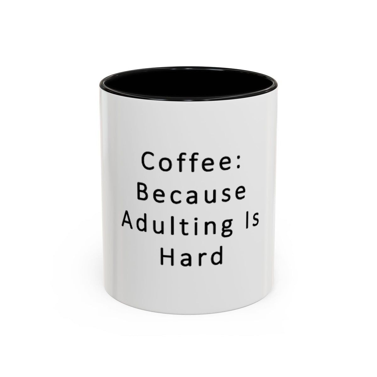 "Coffee: Because Adulting Is Hard" Accent Coffee Mug (11, 15oz) - OLM Store