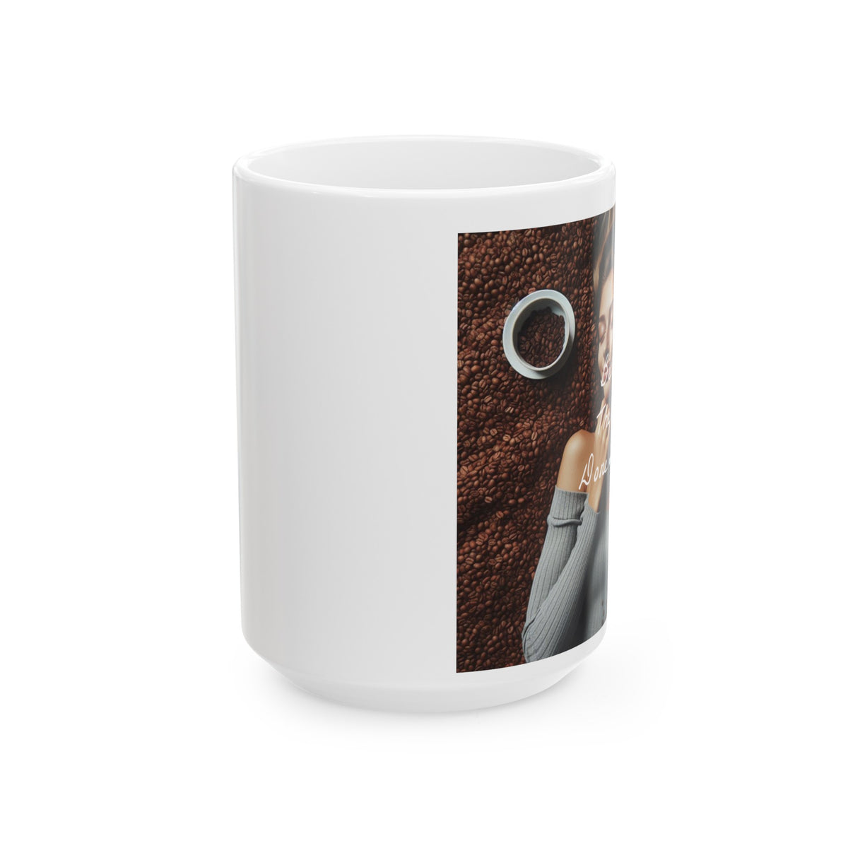 "Bean There Done That" Ceramic Mug, (11oz, 15oz) - OLM Store