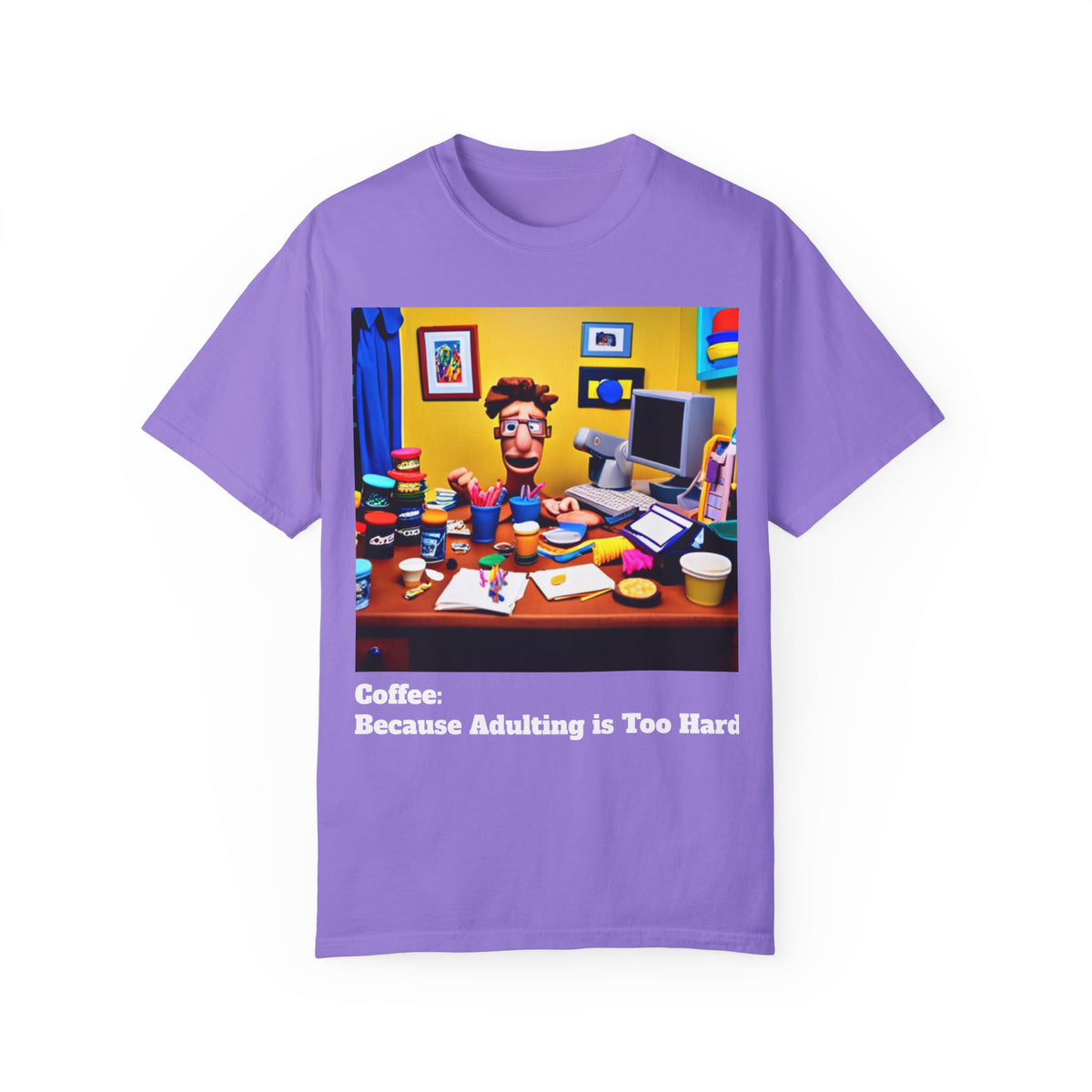 Unisex "Coffee: Because Adulting is Too Hard" Garment-Dyed T-shirt - OLM Store