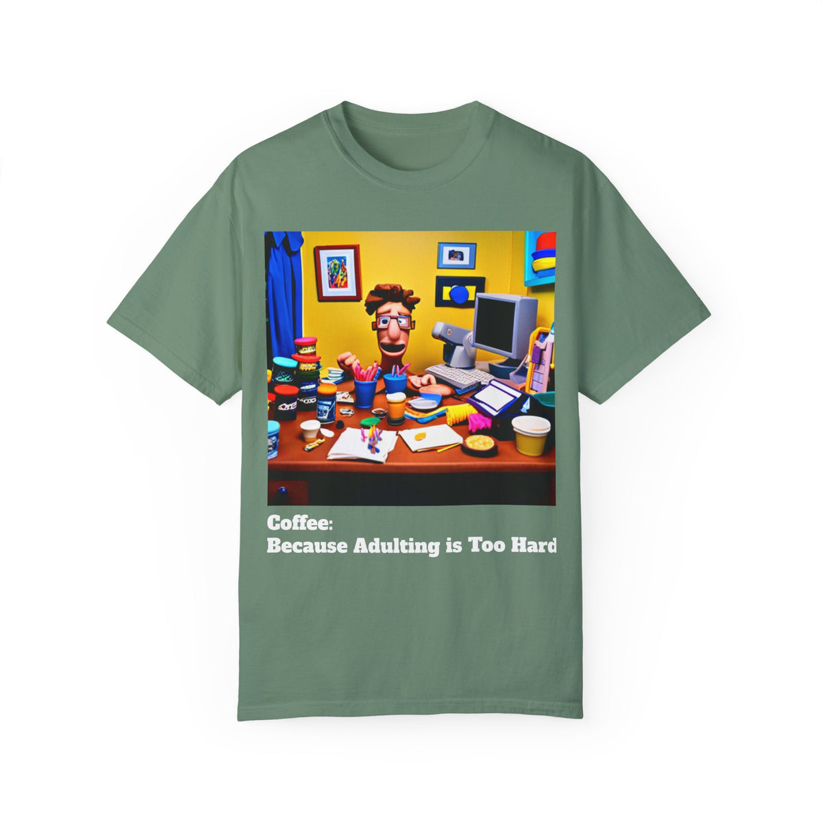 Unisex "Coffee: Because Adulting is Too Hard" Garment-Dyed T-shirt - OLM Store