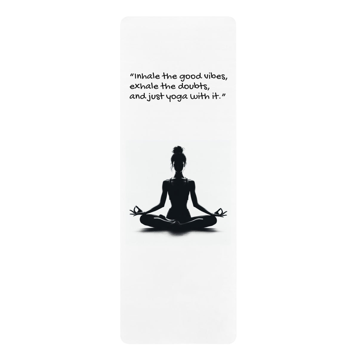 Inspirational quote Rubber Yoga Mat - OLM Store