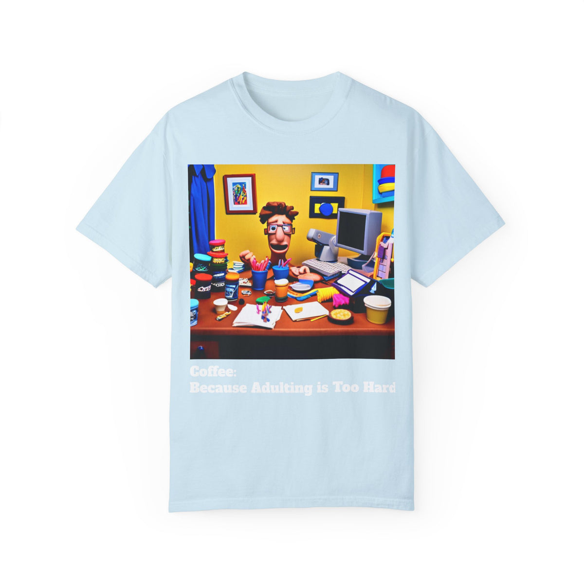 Unisex "Coffee: Because Adulting is Too Hard" Garment-Dyed T-shirt - OLM Store