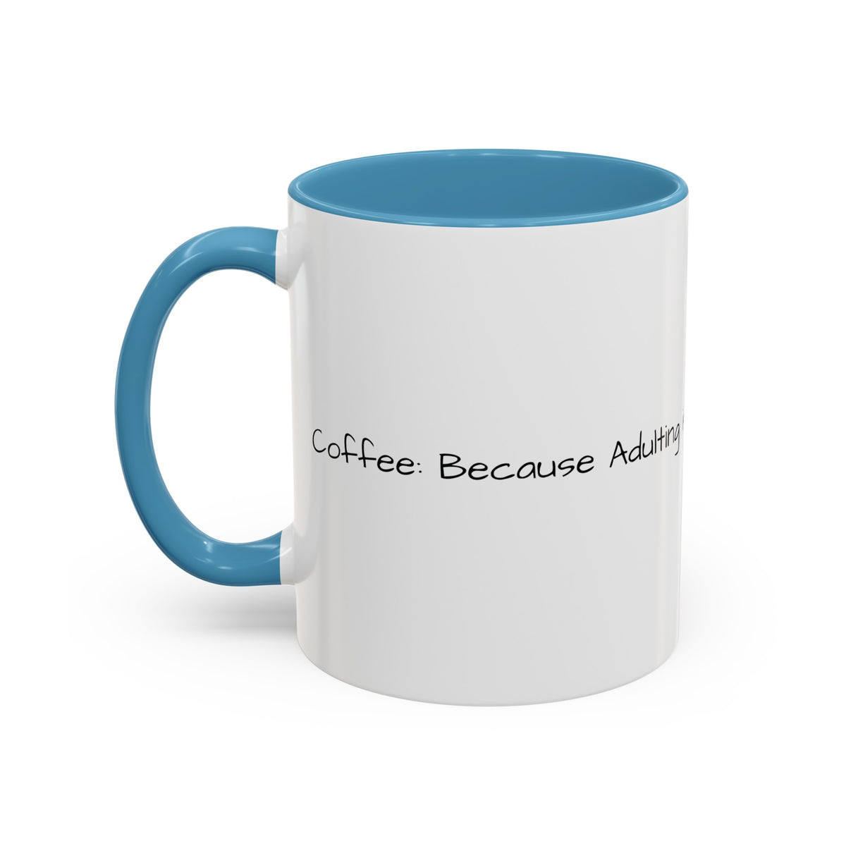 “Coffee: Because Adulting is Hard"  Accent Coffee Mug (11, 15oz) - OLM Store