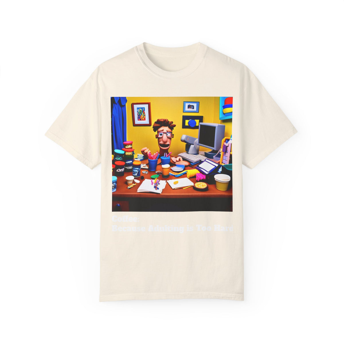 Unisex "Coffee: Because Adulting is Too Hard" Garment-Dyed T-shirt - OLM Store