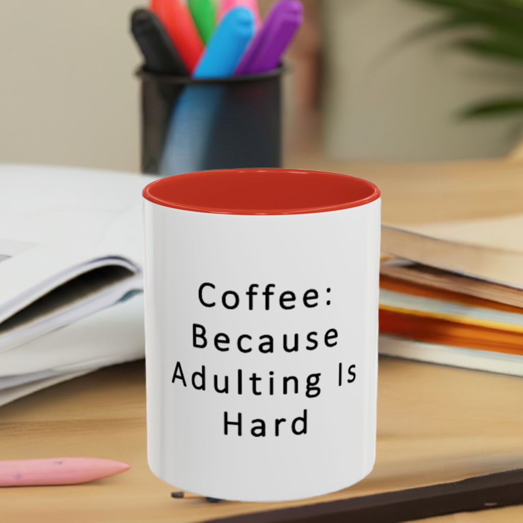"Coffee: Because Adulting Is Hard" Accent Coffee Mug (11, 15oz) - OLM Store